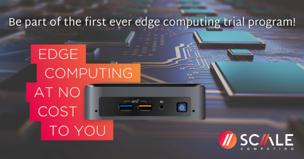 Scale Computing Edge Computing Free Trial